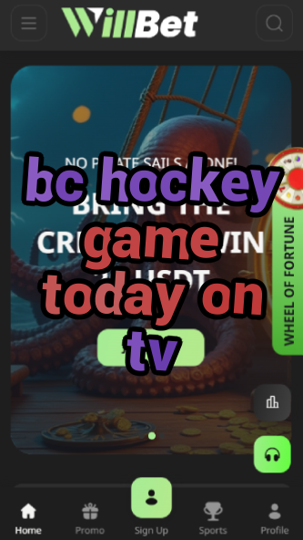 BC Hockey Game Today on TV - Broadcast Channels-vz72fvrf.com